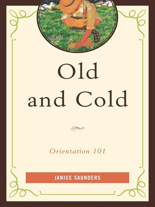 Title details for Old and Cold by Janice Saunders - Available